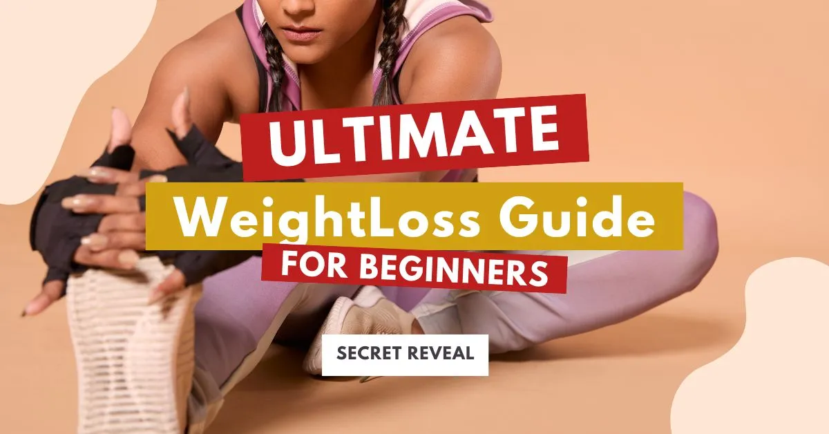 The Ultimate Weight Loss Guide 101: Proven Tips to Burn Fat Naturally