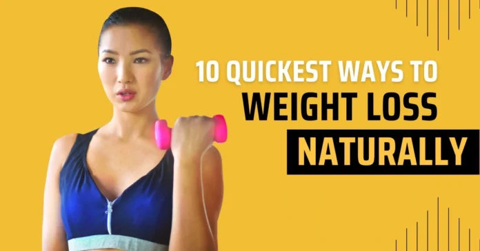 10 Quickest Ways to Lose Belly Fat Naturally